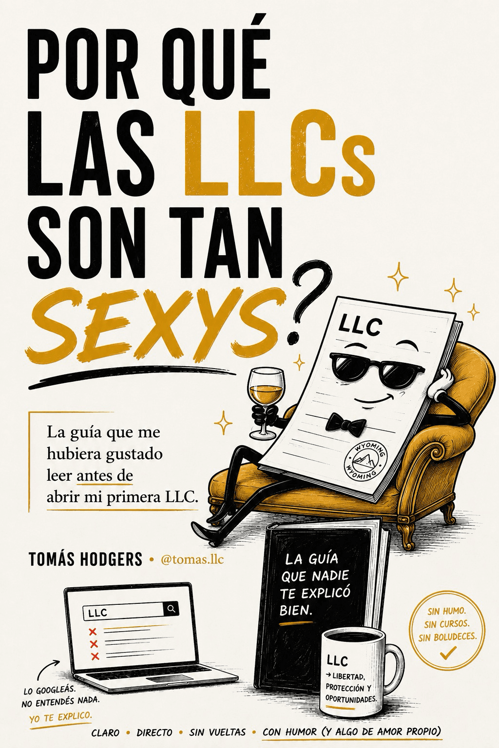 ¿Por qué las LLCs son tan sexys?